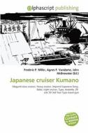 Japanese Cruiser Kumano edito da Vdm Publishing House