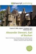 Alexander Stewart, Earl Of Buchan edito da Vdm Publishing House