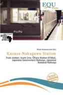 Kazusa-nakagawa Station edito da Equ Press