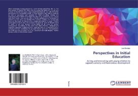 Perspectives in Initial Education di Leo Barblan edito da LAP Lambert Academic Publishing