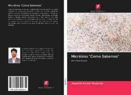 Micróbios "Como Sabemos" di Jagadish Kumar Mogaraju edito da AV Akademikerverlag