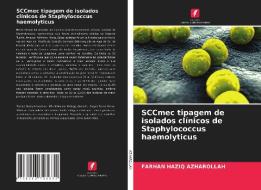 SCCmec tipagem de isolados clínicos de Staphylococcus haemolyticus di Farhan Haziq Azharollah edito da Edições Nosso Conhecimento