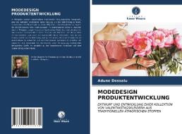 MODEDESIGN PRODUKTENTWICKLUNG di Adune Dessalu edito da Verlag Unser Wissen