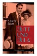 Jutt Und Jula di Alfred Brust edito da E-artnow