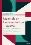 Materials On Commercial Law - Volume I di Johan Vannerom edito da Eleven International Publishing
