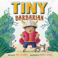 Tiny Barbarian Conquers The Potty di Ame Dyckman edito da Harpercollins Publishers Inc
