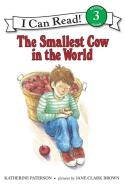 The Smallest Cow in the World di Katherine Paterson edito da HARPERCOLLINS