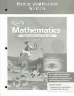 Mathematics: Applications and Concepts, Course 3, Practice: Word Problems Workbook di Mcgraw-Hill edito da GLENCOE SECONDARY