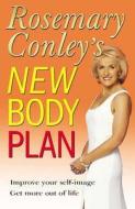 New Body Plan di Rosemary Conley edito da Cornerstone