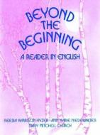 Beyond the Beginning: A Reader in English di Keesia Hyzer, Ann Marie Niedermeier, Mary Mitchell Church edito da Pearson Education (US)