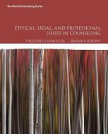 Ethical, Legal, and Professional Issues in Counseling di Theodore P. Remley Jr., Barbara P. Herlihy edito da Pearson Education (US)
