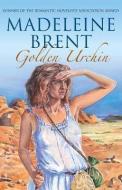 Golden Urchin di Madeleine Brent edito da Profile Books Ltd