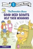 The Berenstain Bears Good Deed Scouts Help Their Neighbors di Jan &. Mike Berenstain edito da ZONDERVAN