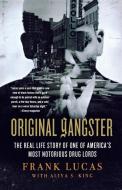 Original Gangster di Frank Lucas, Aliya S. King edito da Griffin
