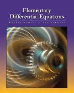 Elementary Differential Equations With Boundary Value Problems di Werner E. Kohler, Lee W. Johnson edito da Pearson Higher Education