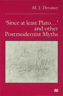 'since at Least Plato ...' and Other Postmodernist Myths di M. Devaney edito da SPRINGER NATURE