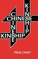 Chinese Kinship di Paul K. Chao edito da Taylor & Francis Ltd