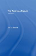 The American Suburb di Jon C. Teaford edito da Taylor & Francis Ltd