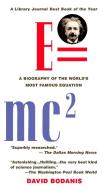 E=mc2: A Biography of the World's Most Famous Equation di David Bodanis edito da BERKLEY BOOKS
