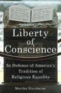 Liberty Of Conscience di Martha C. Nussbaum edito da The Perseus Books Group