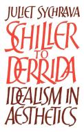 Schiller to Derrida di Juliet Sychrava edito da Cambridge University Press