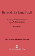 Beyond the Land Itself di Marcia B. Kline edito da Harvard University Press