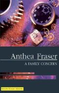 A Family Concern di Anthea Fraser edito da Severn House Publishers Ltd