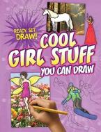Cool Girl Stuff You Can Draw di Nicole Brecke, Patricia M. Stockland edito da Millbrook Press