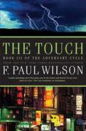 The Touch di F. Paul Wilson edito da St. Martins Press-3PL