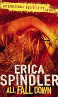 All Fall Down di Erica Spindler edito da Mira Books