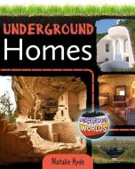 Underground Homes di Natalie Hyde edito da CRABTREE PUB