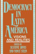 Democracy in Latin America di Susanne Jonas, Nancy Stein edito da Bergin & Garvey