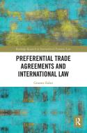 Preferential Trade Agreements And International Law di Graeme Baber edito da Taylor & Francis Ltd