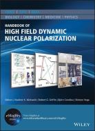 Handbook Of High Field Dynamic Nuclear Polarization di Vladimir K. Michaelis, Robert G. Griffin, Bjoern Corzilius, Shimon Vega edito da John Wiley And Sons Ltd