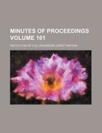 Minutes of Proceedings Volume 101 di Institution Of Civil Engineers edito da Rarebooksclub.com