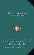 OS Lusiadas V1: The Lusiads (1880) edito da Kessinger Publishing