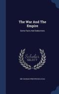 The War And The Empire edito da Sagwan Press