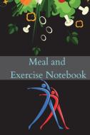 Meal and Exercise Notebook di Josh Seventh edito da Surleac Eusebiu