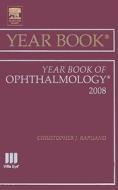 Year Book Of Ophthalmology di Christopher J. Rapuano edito da Elsevier - Health Sciences Division