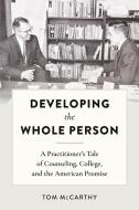 Developing the Whole Person di Tom Mccarthy edito da Lang, Peter