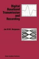 Digital Baseband Transmission and Recording di J. W. M Bergmans edito da Springer US