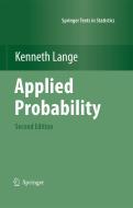 Applied Probability di Kenneth Lange edito da SPRINGER NATURE
