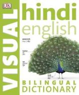 Hindi English Bilingual Visual Dictionary di DK Publishing edito da DK Publishing (Dorling Kindersley)