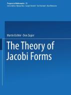The Theory of Jacobi Forms di Martin Eichler, Don Zagier edito da Birkhäuser Boston