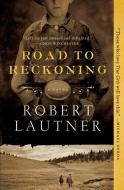 Road to Reckoning di Robert Lautner edito da SIMON & SCHUSTER