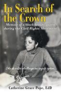 In Search Of The Crown di Edd Catherine Grace Pope edito da Lulu.com