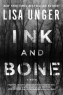 Ink and Bone di Lisa Unger edito da Touchstone Books