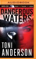 Dangerous Waters di Toni Anderson edito da Brilliance Audio