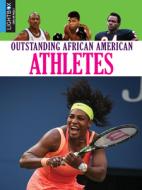 Outstanding African American Athletes di Jennifer Howse edito da LIGHTBOX