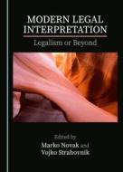 Modern Legal Interpretation edito da Cambridge Scholars Publishing